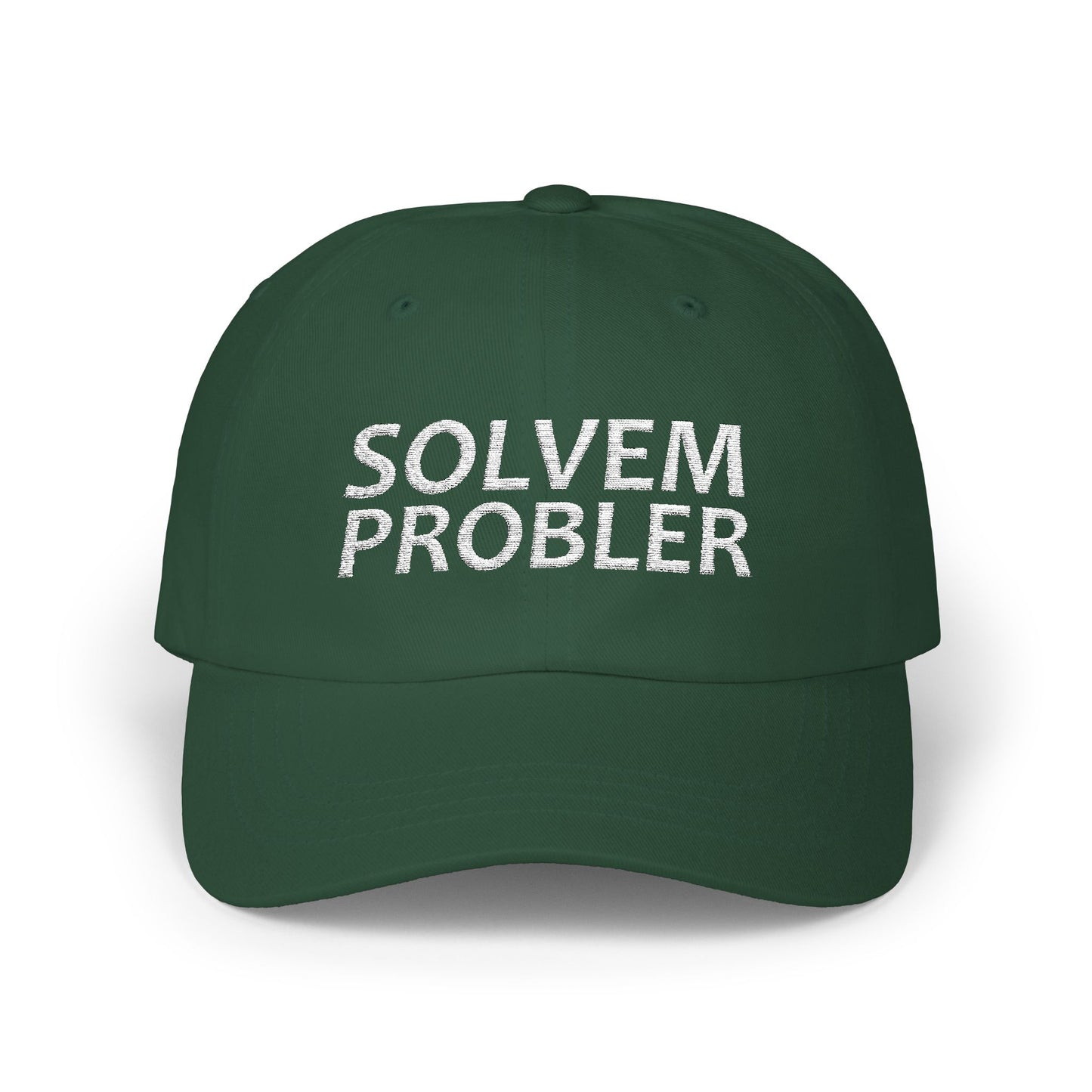 Solvem Probler | Funny Sarcastic Unisex Classic Dad Cap