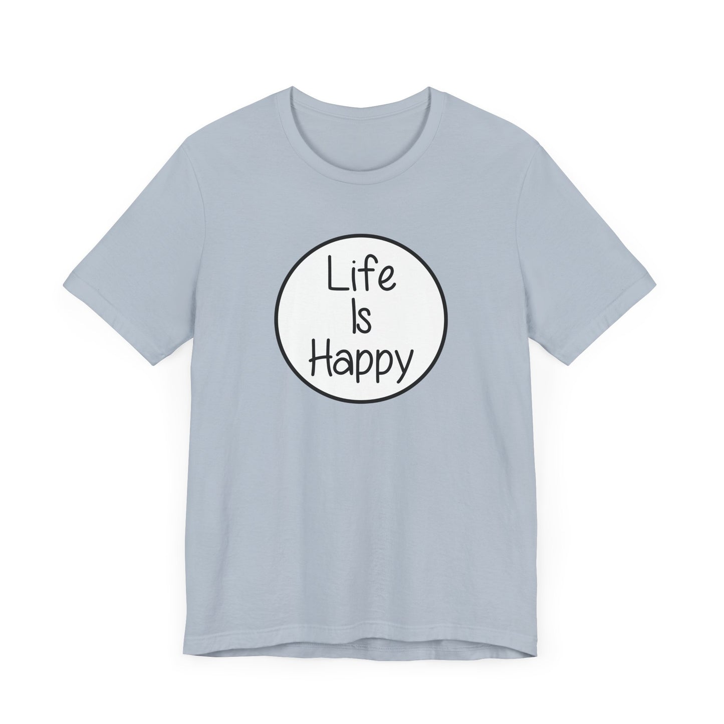 Life Is Happy | Frank Reynolds, Danny DeVito | Funny It's Always Sunny, IASIP Classic Unisex Jersey Short Sleeve Tee