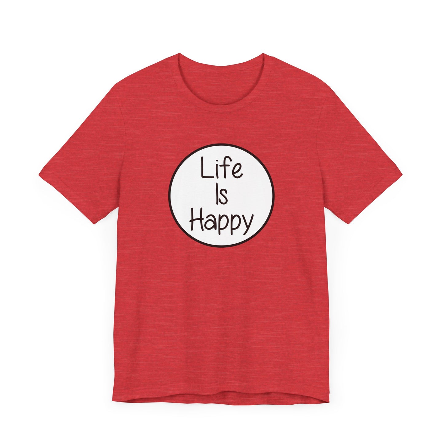 Life Is Happy | Frank Reynolds, Danny DeVito | Funny It's Always Sunny, IASIP Classic Unisex Jersey Short Sleeve Tee
