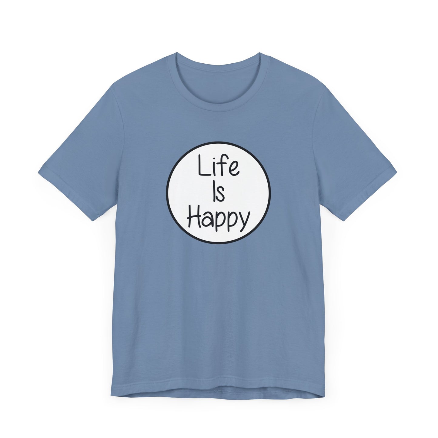 Life Is Happy | Frank Reynolds, Danny DeVito | Funny It's Always Sunny, IASIP Classic Unisex Jersey Short Sleeve Tee