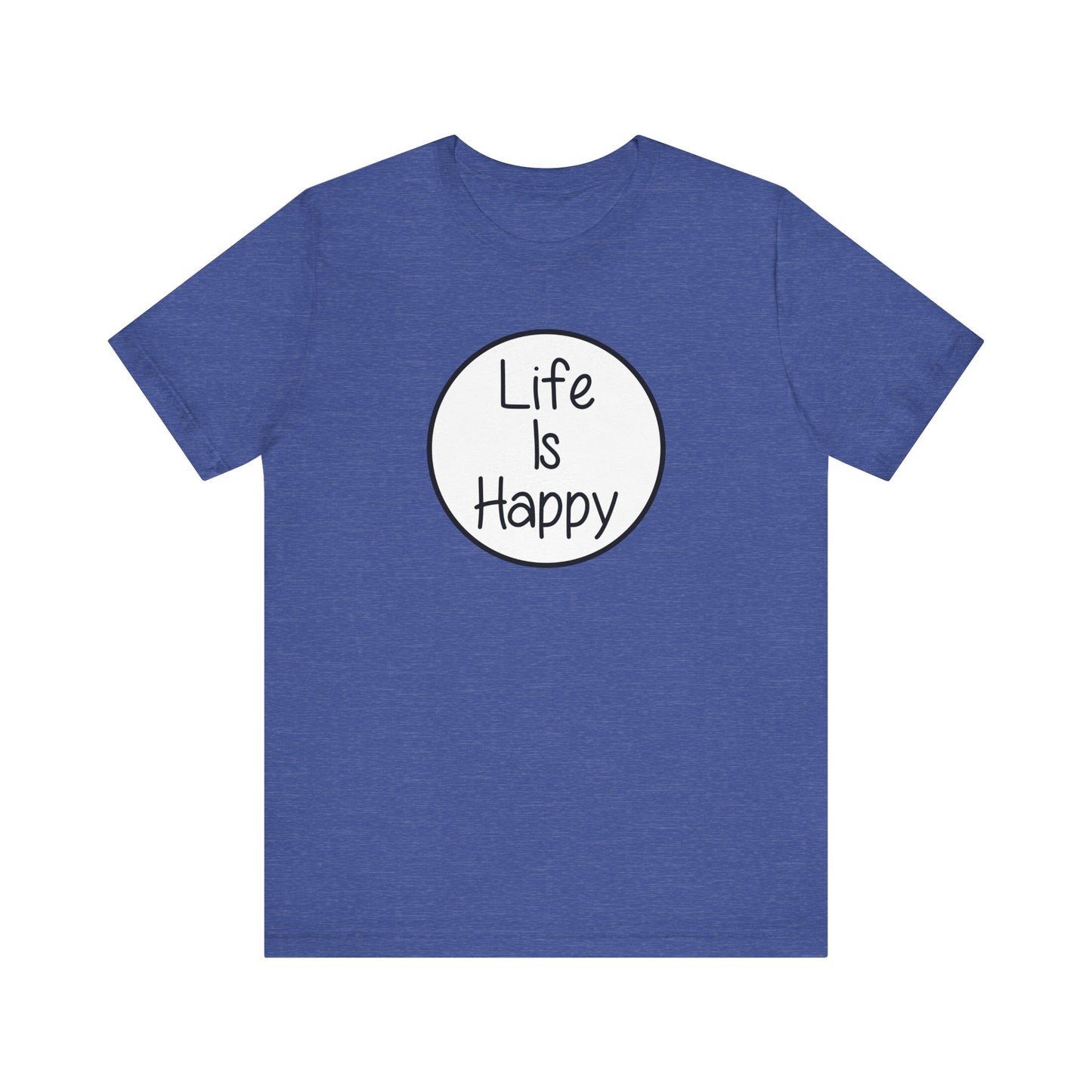 Life Is Happy | Frank Reynolds, Danny DeVito | Funny It's Always Sunny, IASIP Classic Unisex Jersey Short Sleeve Tee