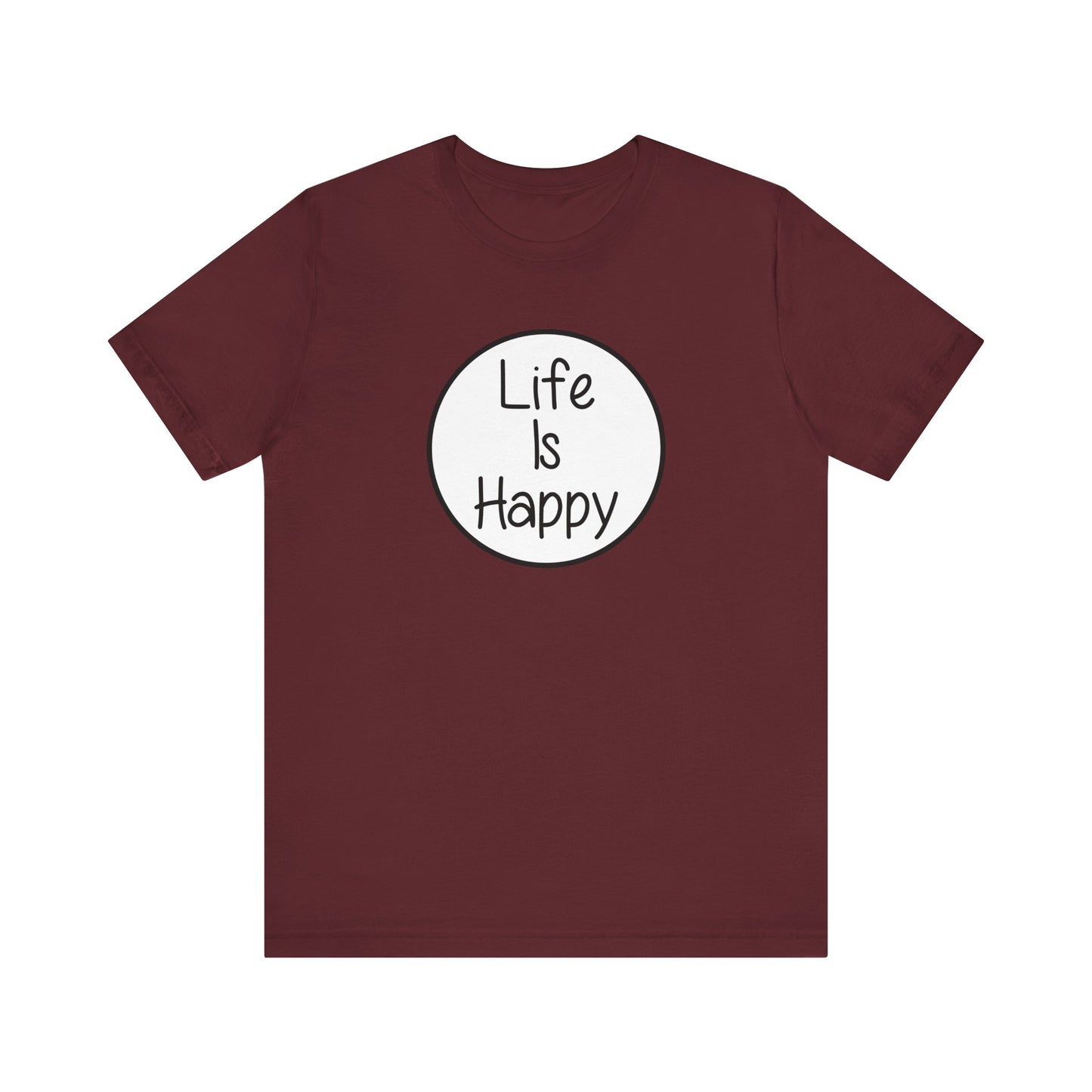 Life Is Happy | Frank Reynolds, Danny DeVito | Funny It's Always Sunny, IASIP Classic Unisex Jersey Short Sleeve Tee