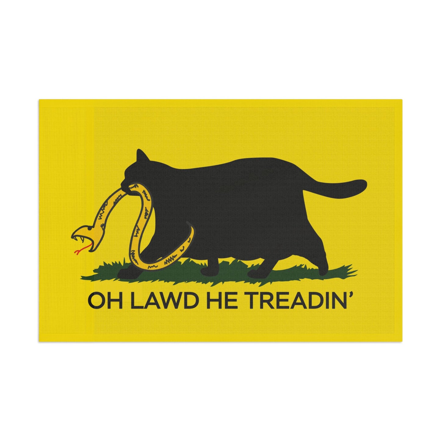 Oh Lawd He Treadin' | Funny Chubby, Fat Cat Don't Tread on Me, Gadsden, No Step On Snek Single-Sided Flag