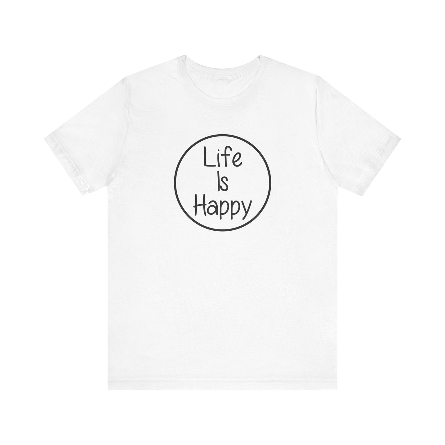 Life Is Happy | Frank Reynolds, Danny DeVito | Funny It's Always Sunny, IASIP Classic Unisex Jersey Short Sleeve Tee