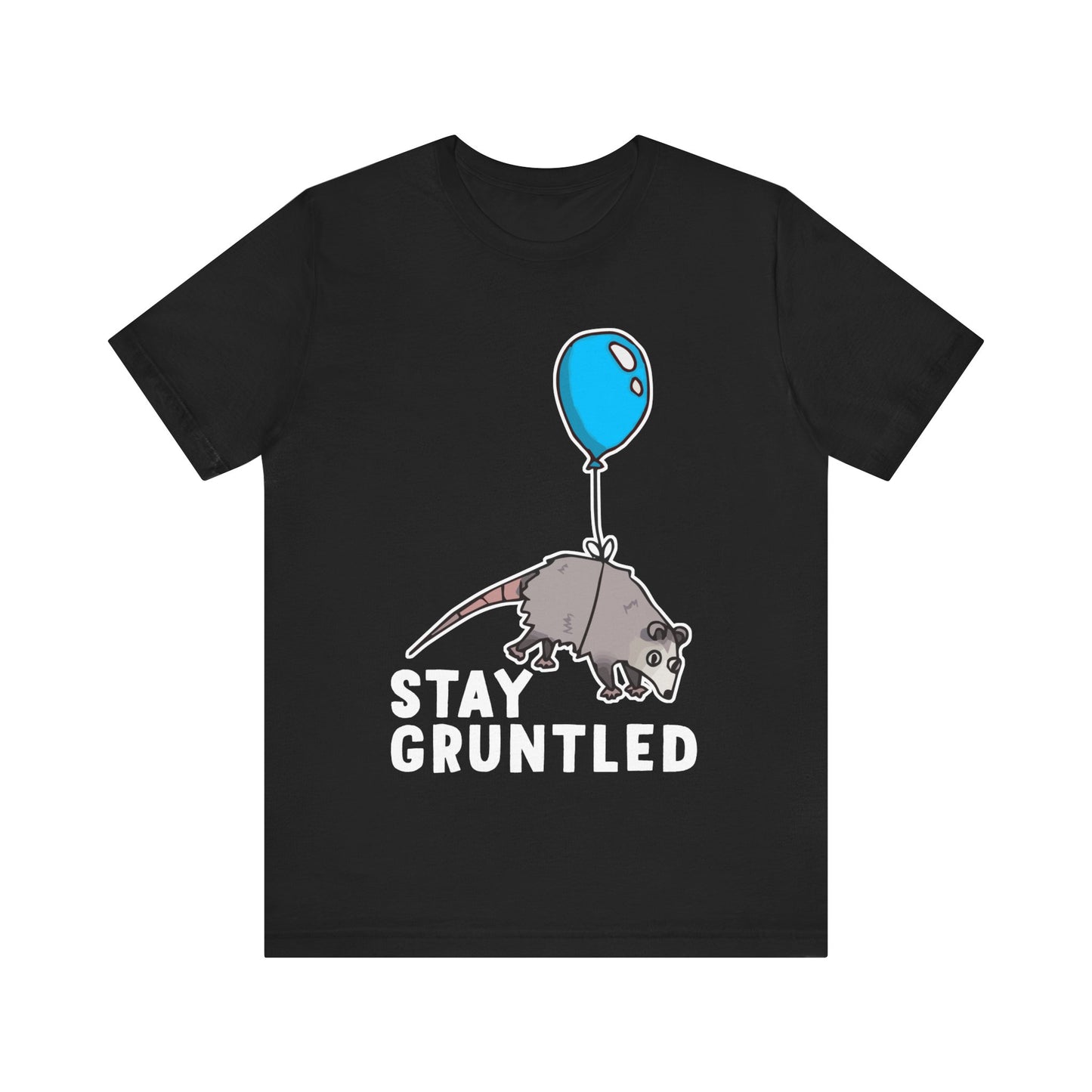 Stay Gruntled | Possum Balloon | Classic Unisex Jersey Short Sleeve Tee