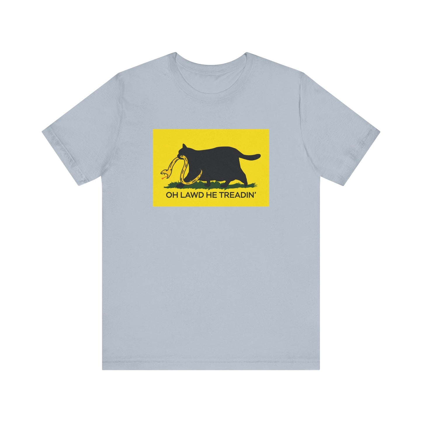 Oh Lawd He Treadin' | Funny Fat Chubby Cat Don't Tread on Me, Gadsden Flag, No Step on Snek | Classic Unisex Jersey Short Sleeve Tee