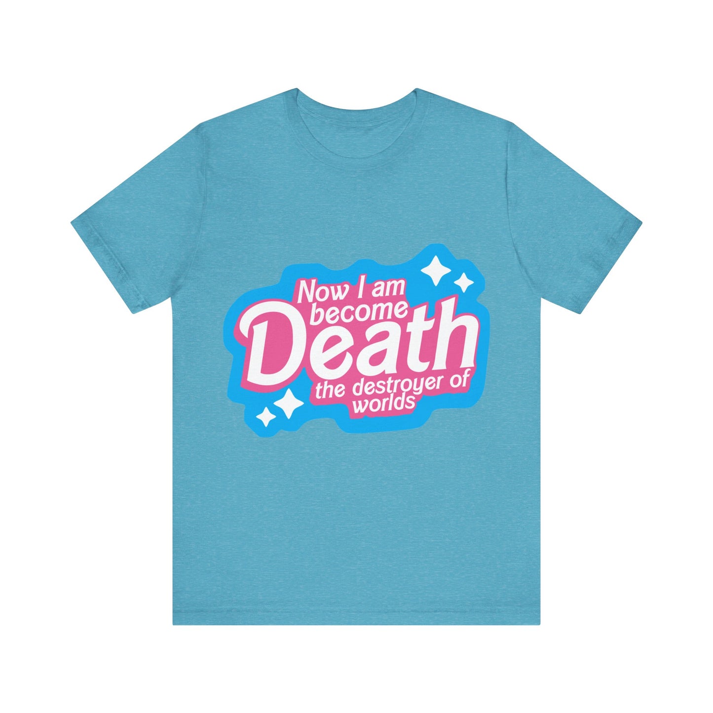 Now I Am Become Death The Destroyer Of Worlds | Classic Unisex Jersey Short Sleeve Tee