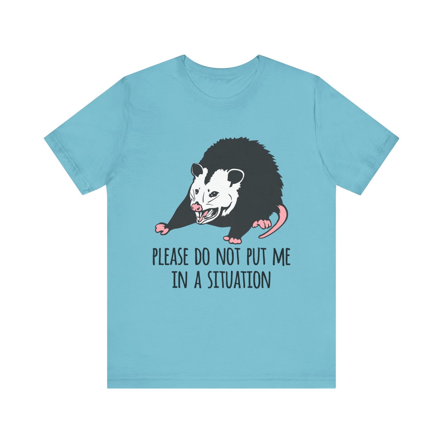 Please Do Not Put Me In A Situation |  Classic Unisex Jersey Short Sleeve Tee