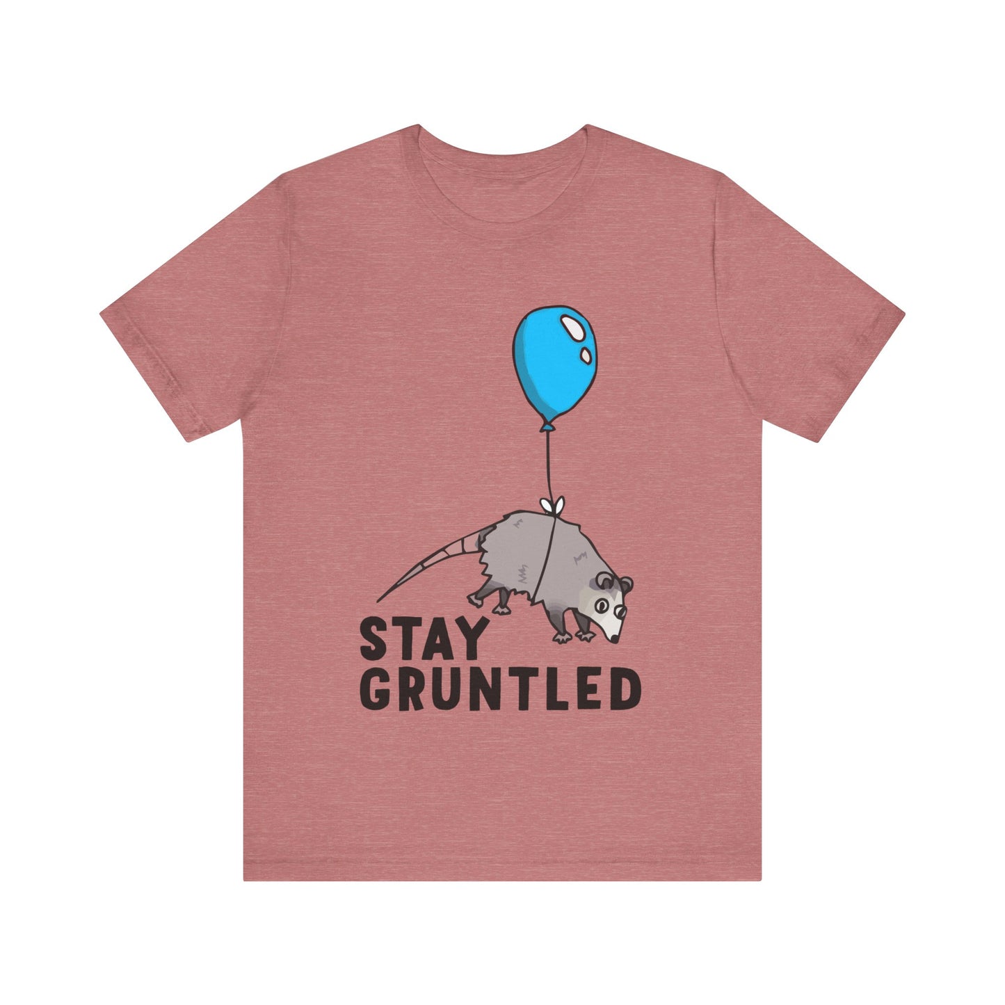 Stay Gruntled | Possum Balloon | Classic Unisex Jersey Short Sleeve Tee