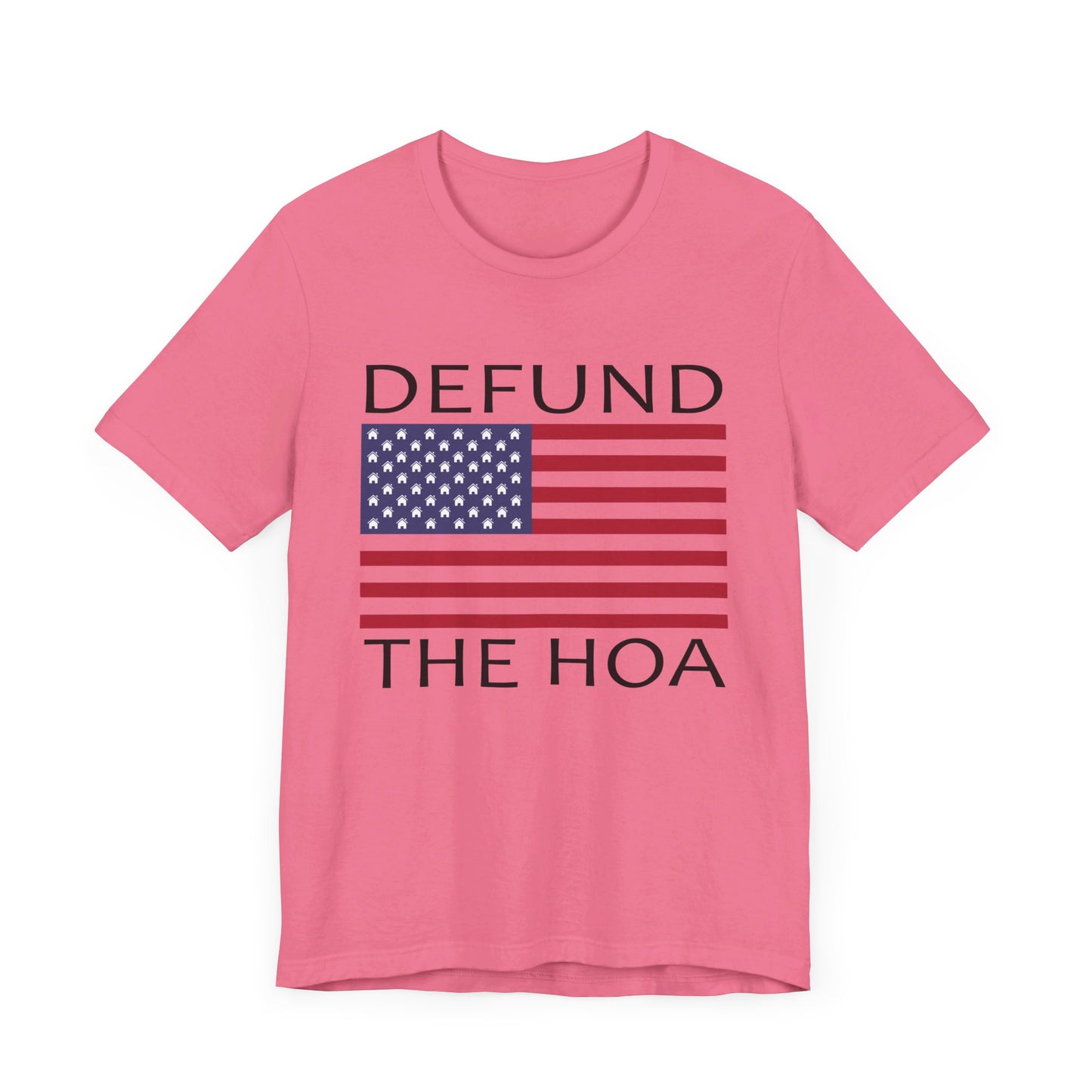 Defund The HOA | Funny, Joke, Meme | Classic Unisex Jersey Short Sleeve Tee