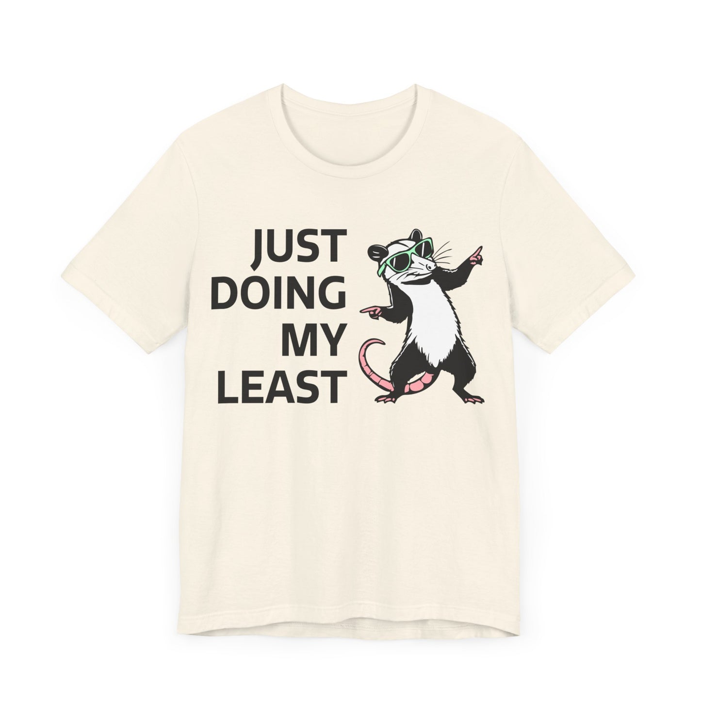 Just Doing My Least |  Classic Unisex Jersey Short Sleeve Tee