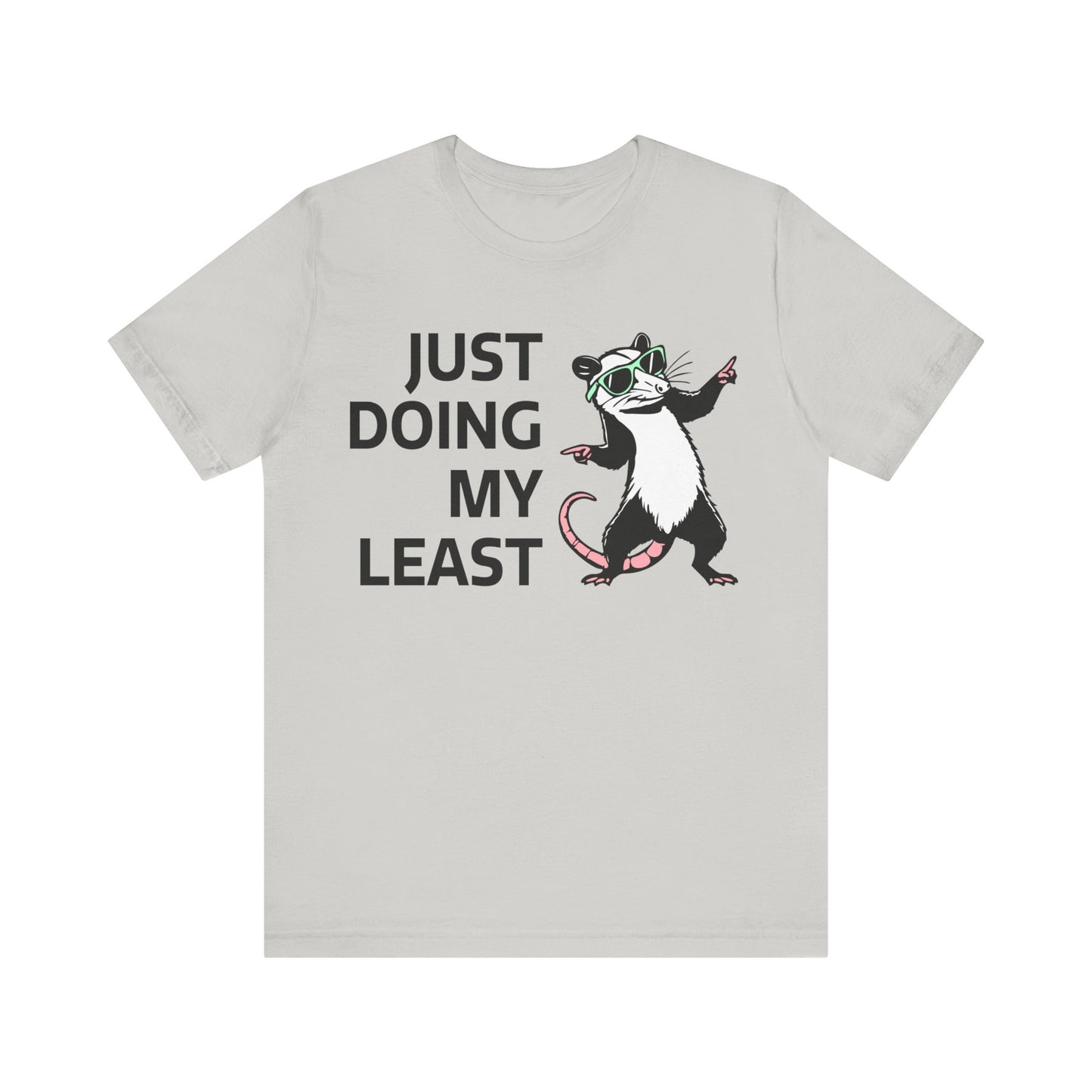 Just Doing My Least |  Classic Unisex Jersey Short Sleeve Tee