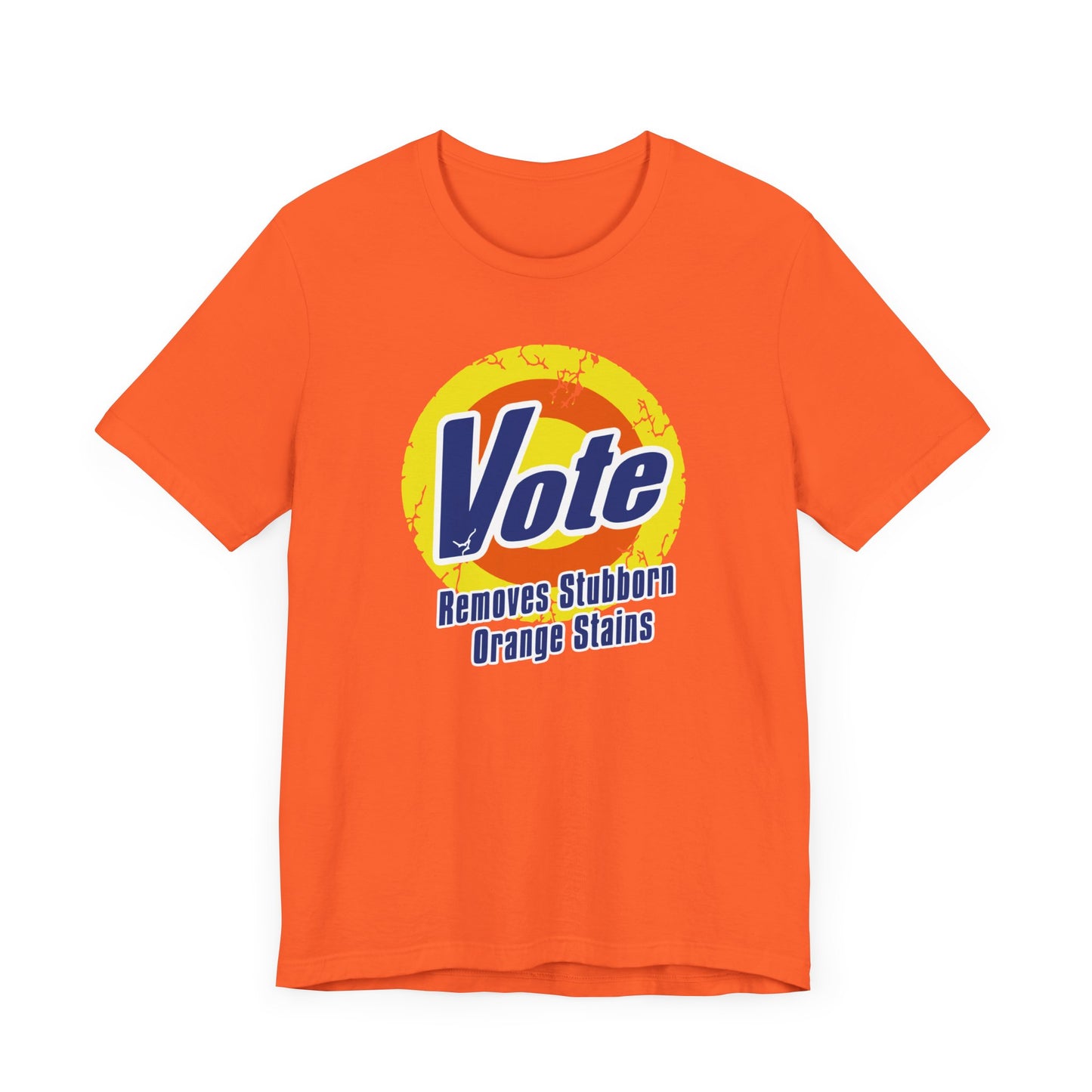 Vote Removes Stubborn Orange Stains  | Fight Tyranny | Social Justice | Kamala Harris, Tim Walz 2024 | Classic Unisex Jersey Short Sleeve Tee