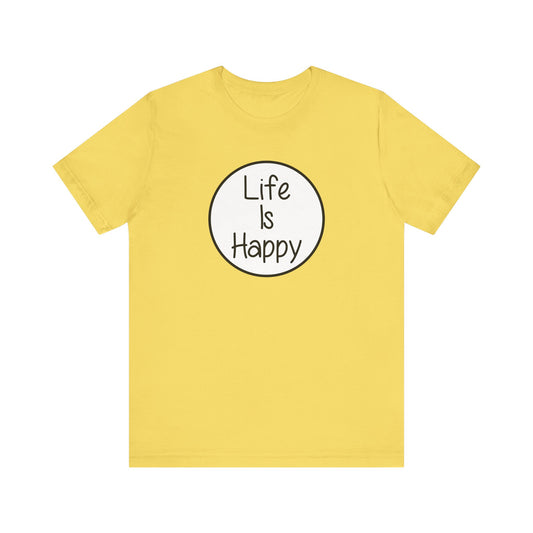 Life Is Happy | Frank Reynolds, Danny DeVito | Funny It's Always Sunny, IASIP Classic Unisex Jersey Short Sleeve Tee