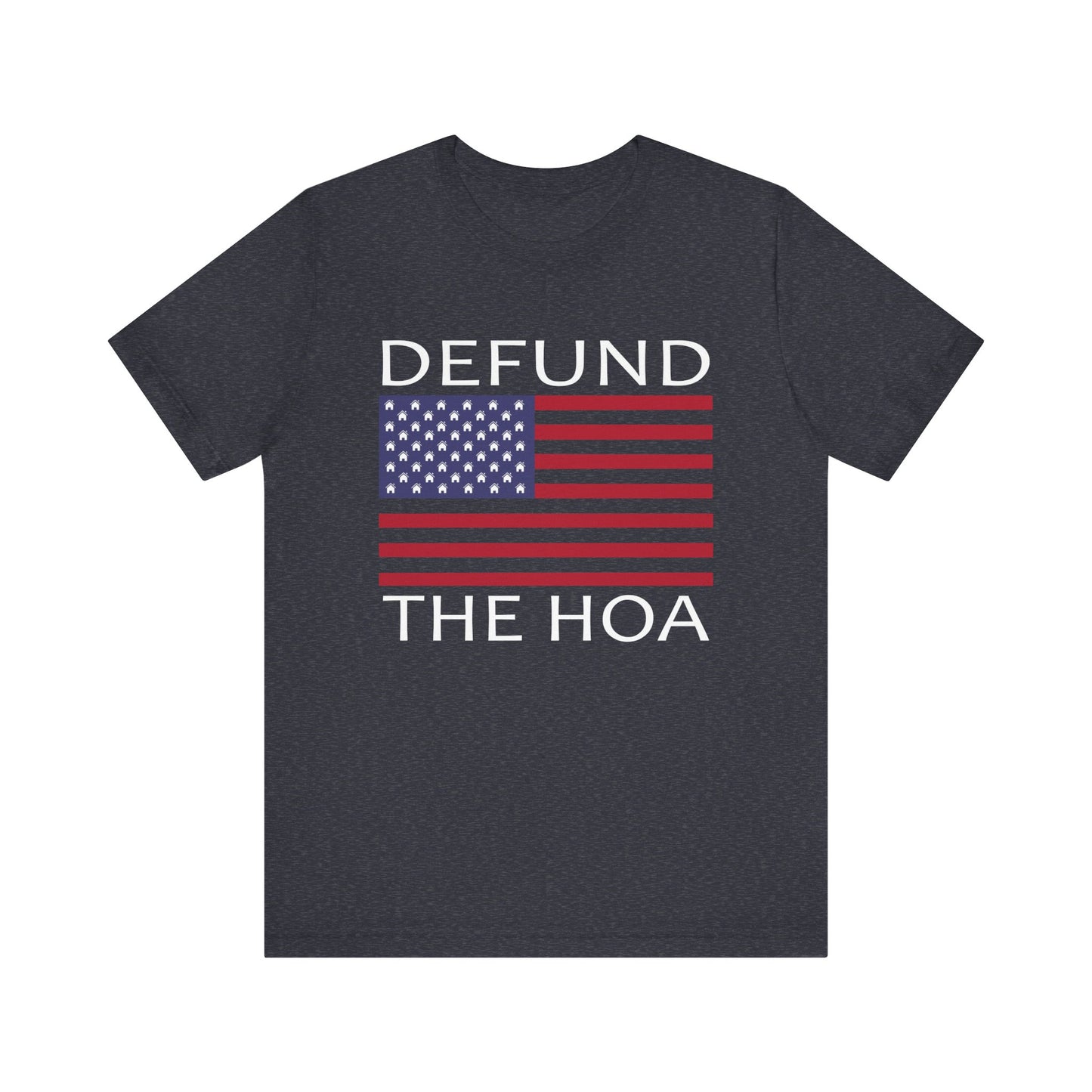 Defund The HOA | Funny, Joke, Meme | Classic Unisex Jersey Short Sleeve Tee