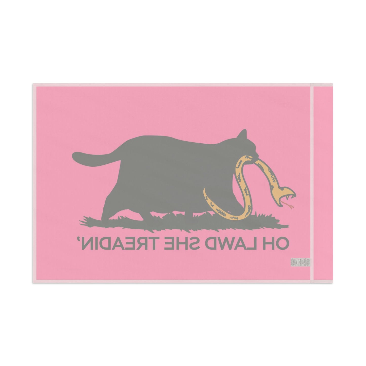 Oh Lawd She Treadin' | Funny Feminist, Fat, Chubby Cat Don't Tread on Me, No Step on Snek Single-Sided Flag