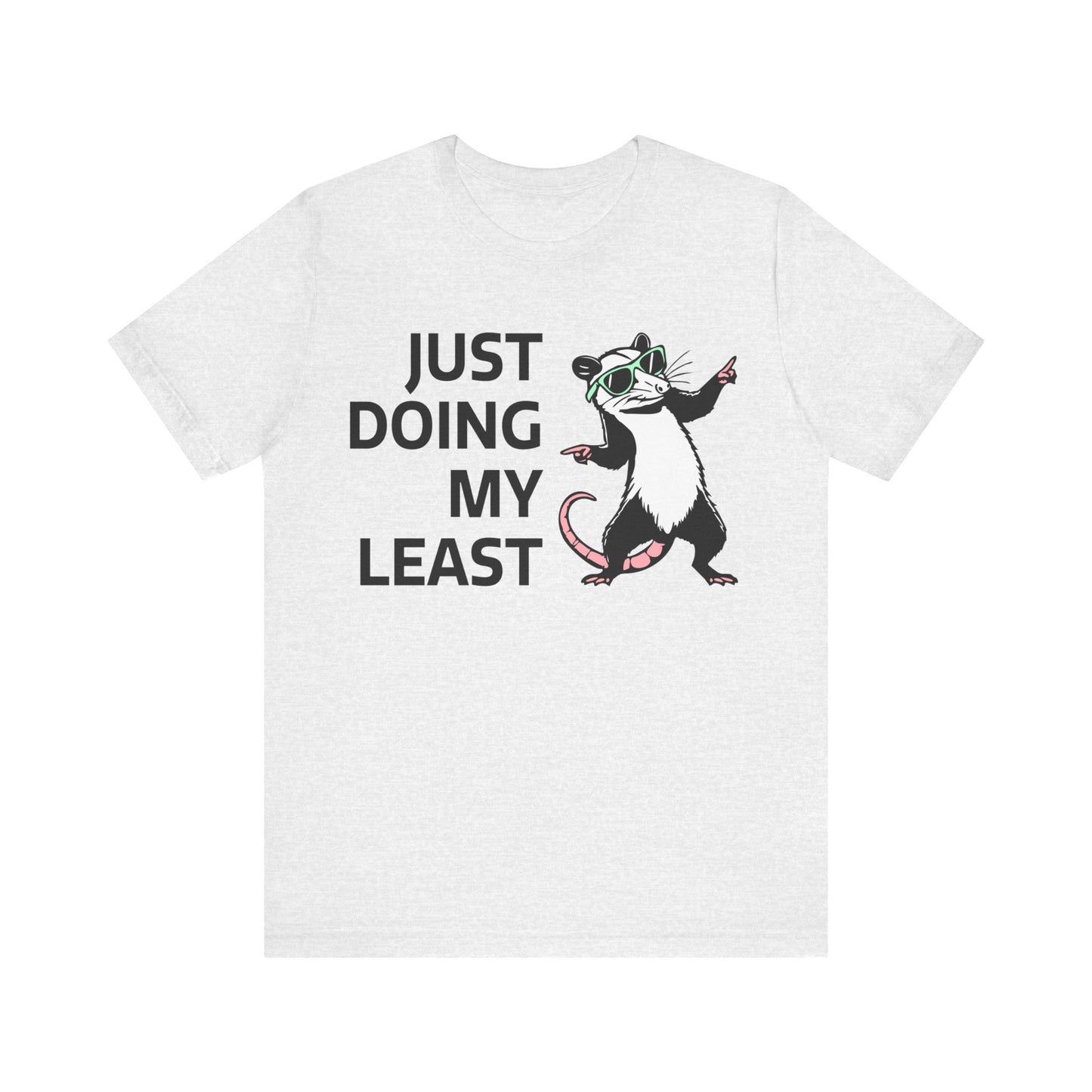 Just Doing My Least |  Classic Unisex Jersey Short Sleeve Tee