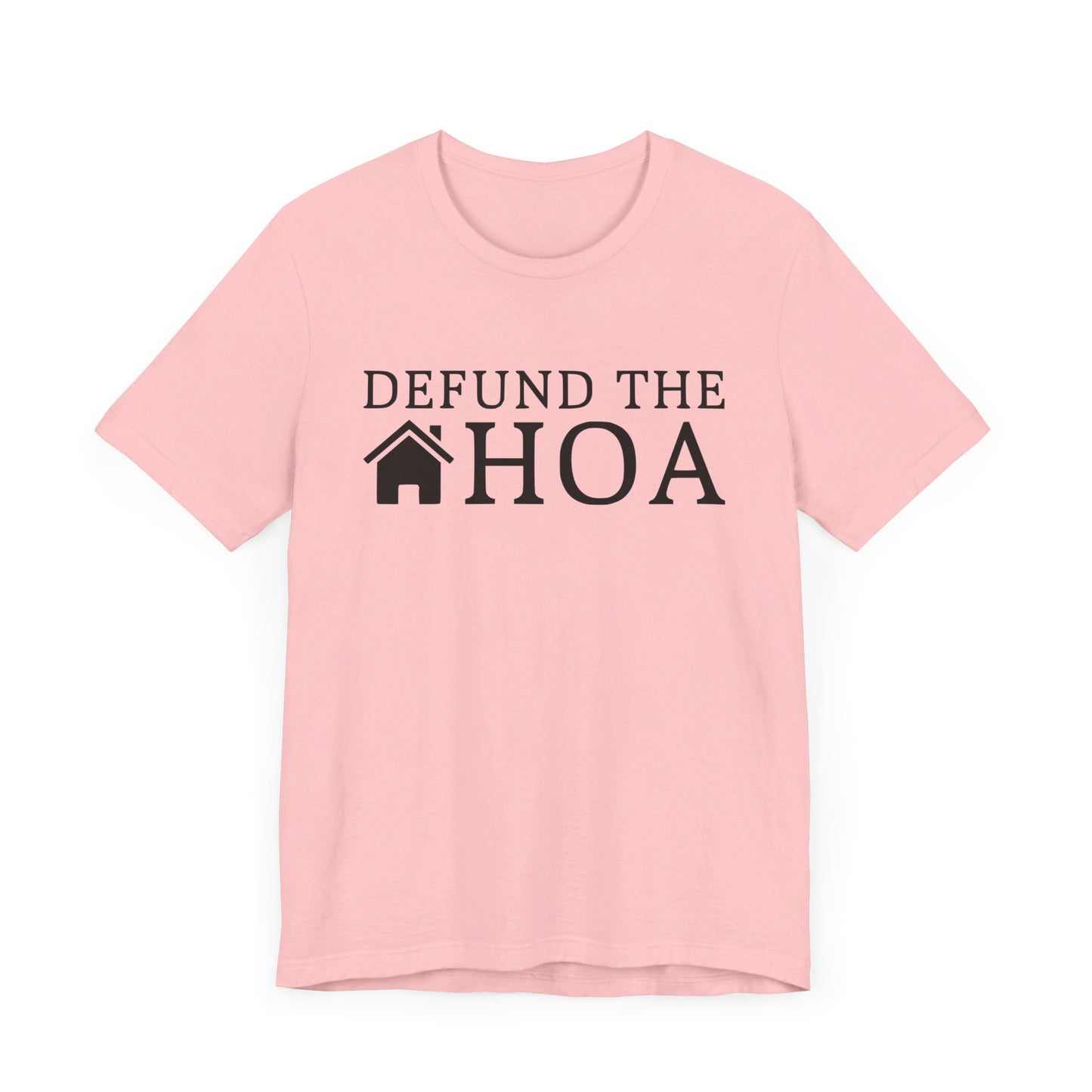 Defund the HOA | Funny, Meme | Classic Unisex Jersey Short Sleeve Tee