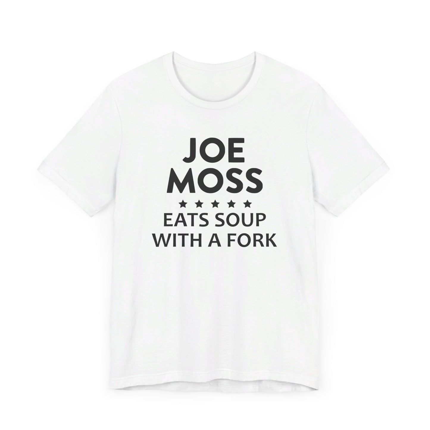 Joe Moss Eats Soup With A Fork | Ottawa Objects, Ottawa County Michigan | Classic Unisex Jersey Short Sleeve Tee