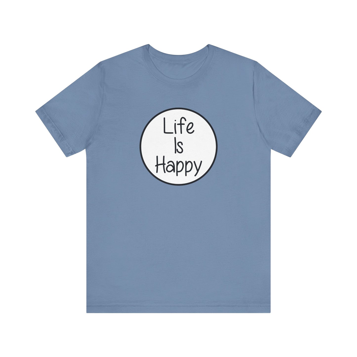 Life Is Happy | Frank Reynolds, Danny DeVito | Funny It's Always Sunny, IASIP Classic Unisex Jersey Short Sleeve Tee