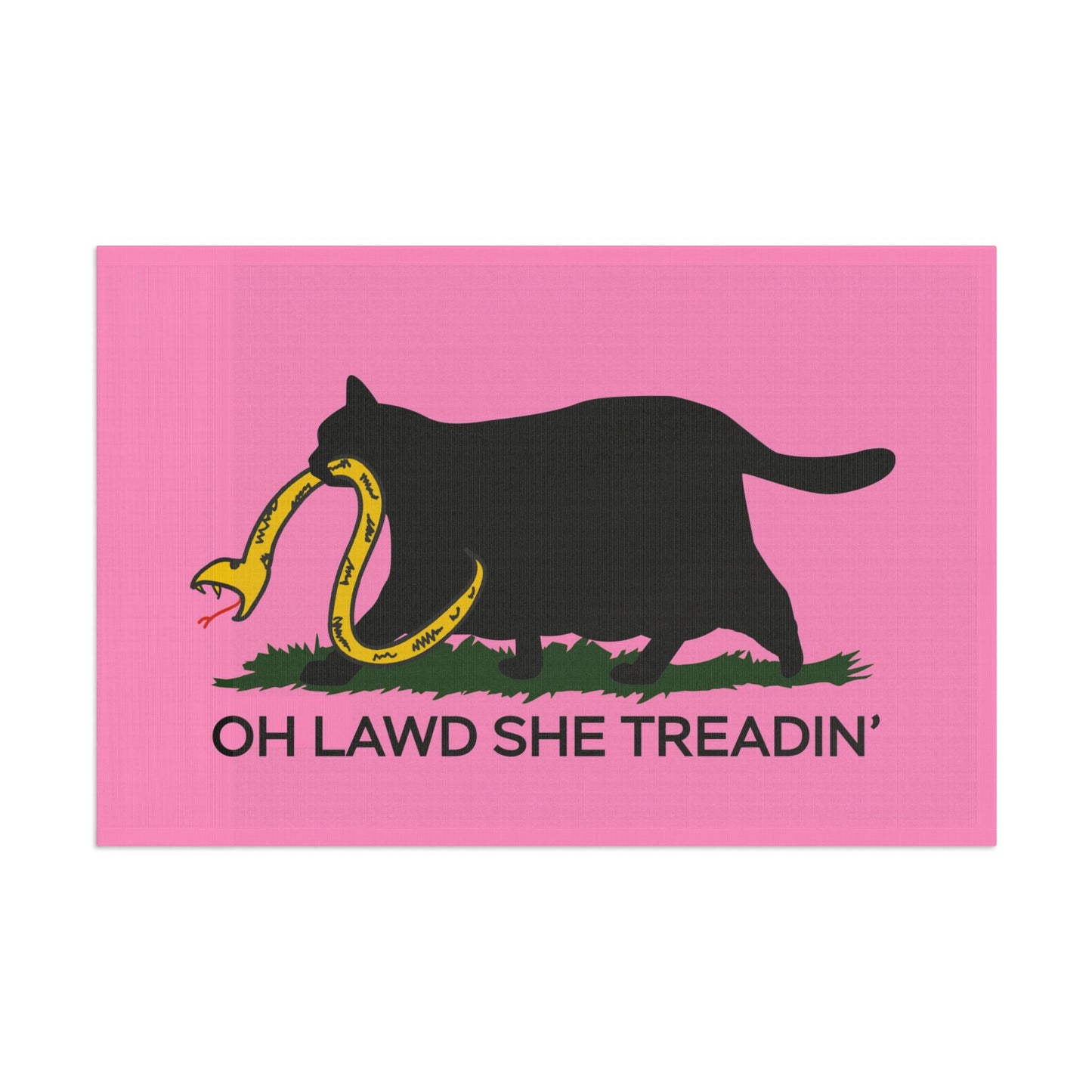 Oh Lawd She Treadin' | Funny Feminist, Fat, Chubby Cat Don't Tread on Me, No Step on Snek Single-Sided Flag