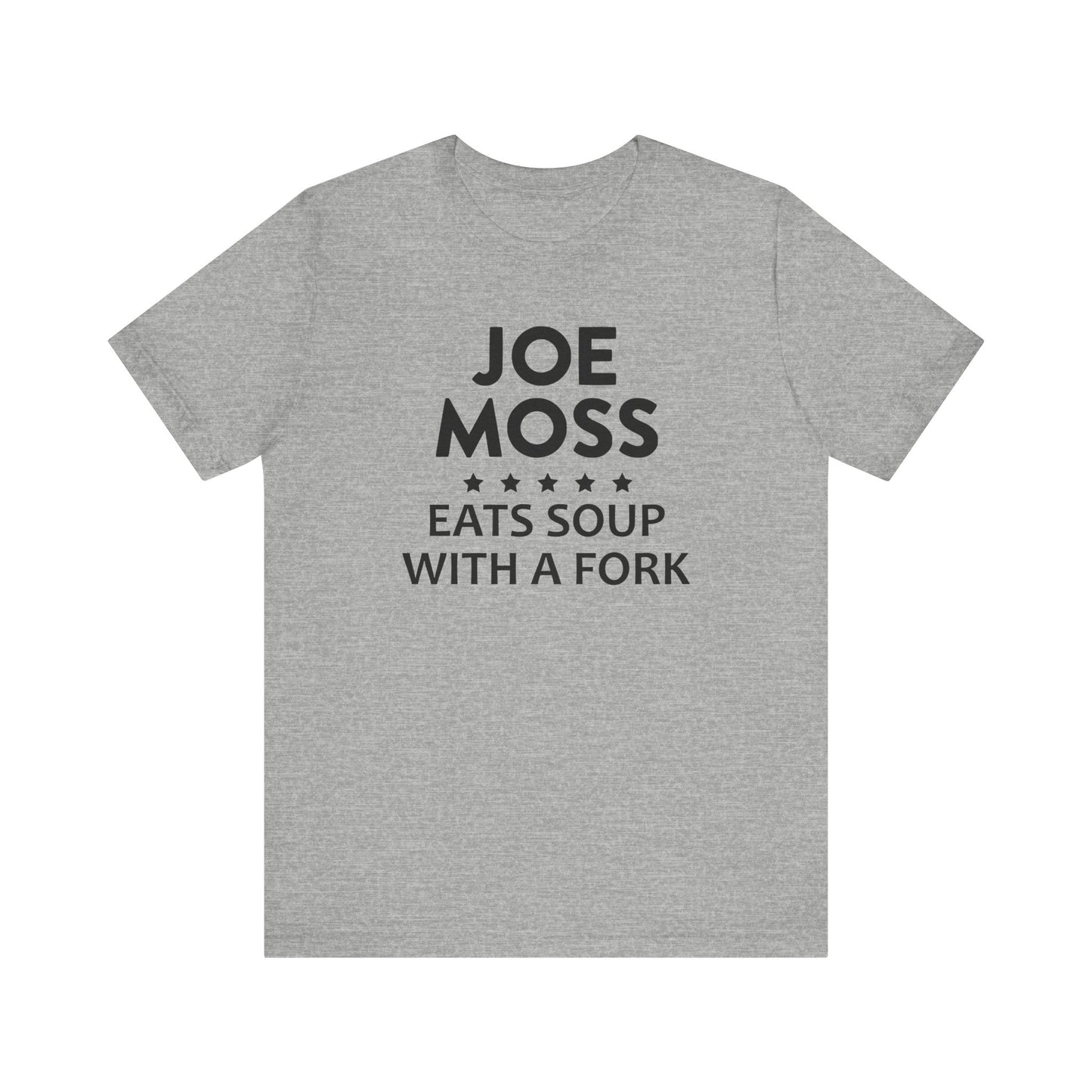 Joe Moss Eats Soup With A Fork | Ottawa Objects, Ottawa County Michigan | Classic Unisex Jersey Short Sleeve Tee