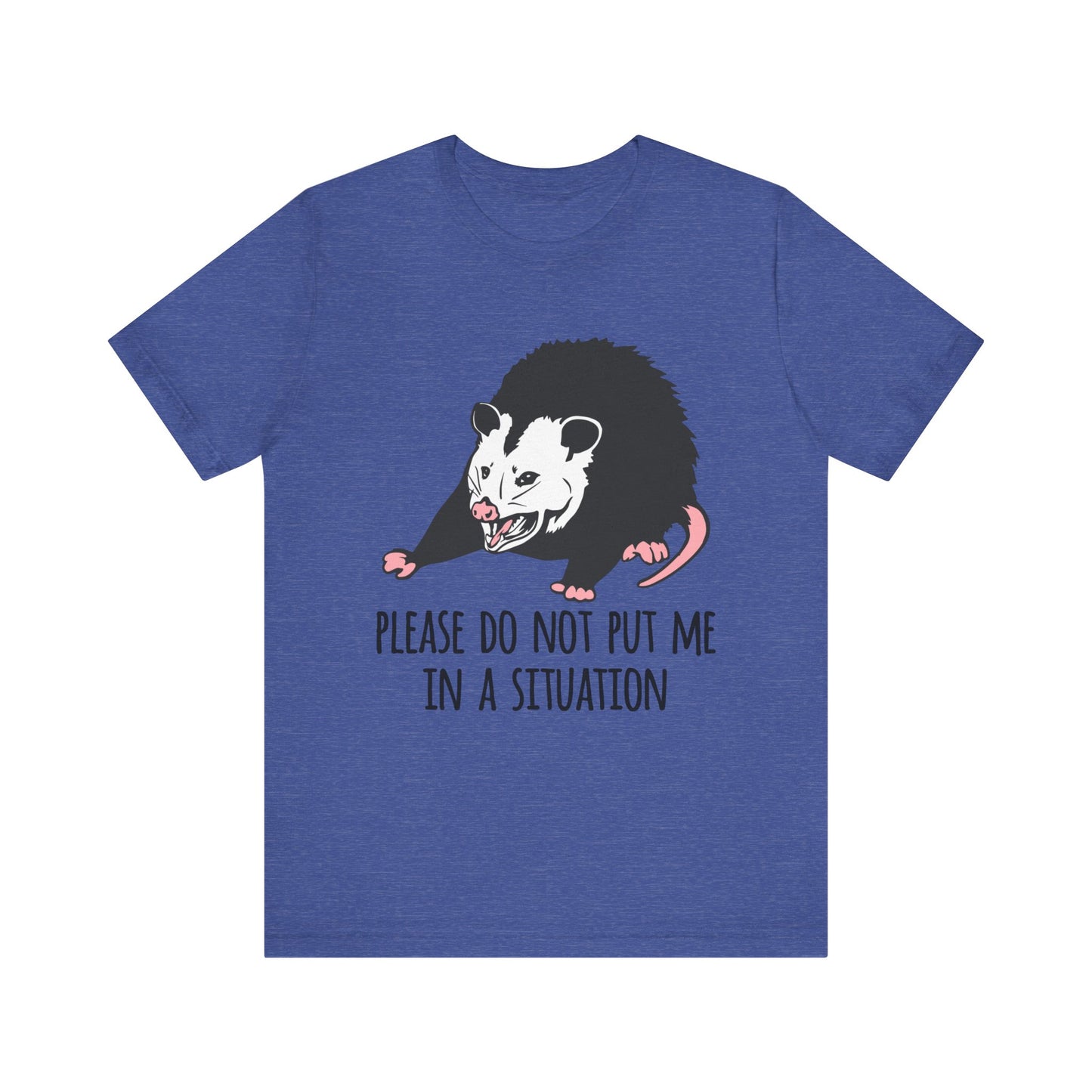 Please Do Not Put Me In A Situation |  Classic Unisex Jersey Short Sleeve Tee