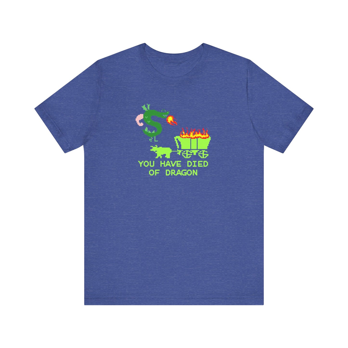 You Have Died of Dragon | Funny Trogdor, Strongbad, Homestar Runner Shirt | Nerd Gift | Classic Unisex Jersey Short Sleeve Tee