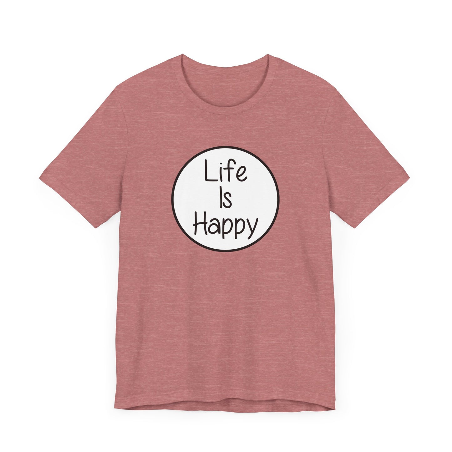 Life Is Happy | Frank Reynolds, Danny DeVito | Funny It's Always Sunny, IASIP Classic Unisex Jersey Short Sleeve Tee