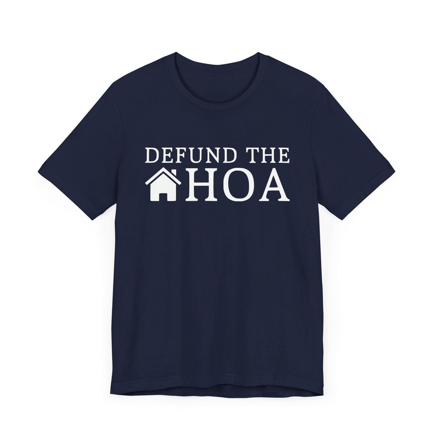 Defund the HOA | Funny, Meme | Classic Unisex Jersey Short Sleeve Tee