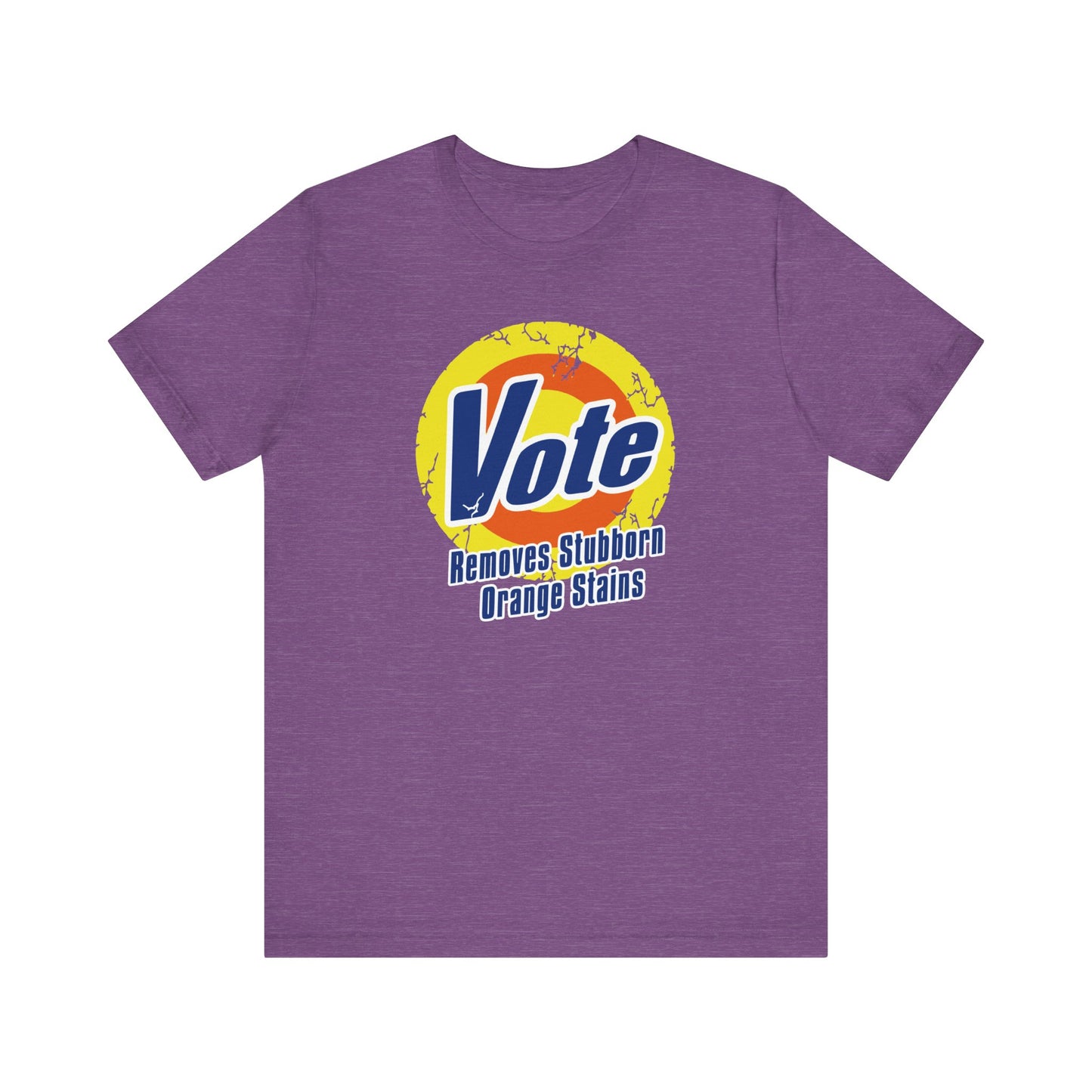 Vote Removes Stubborn Orange Stains  | Fight Tyranny | Social Justice | Kamala Harris, Tim Walz 2024 | Classic Unisex Jersey Short Sleeve Tee