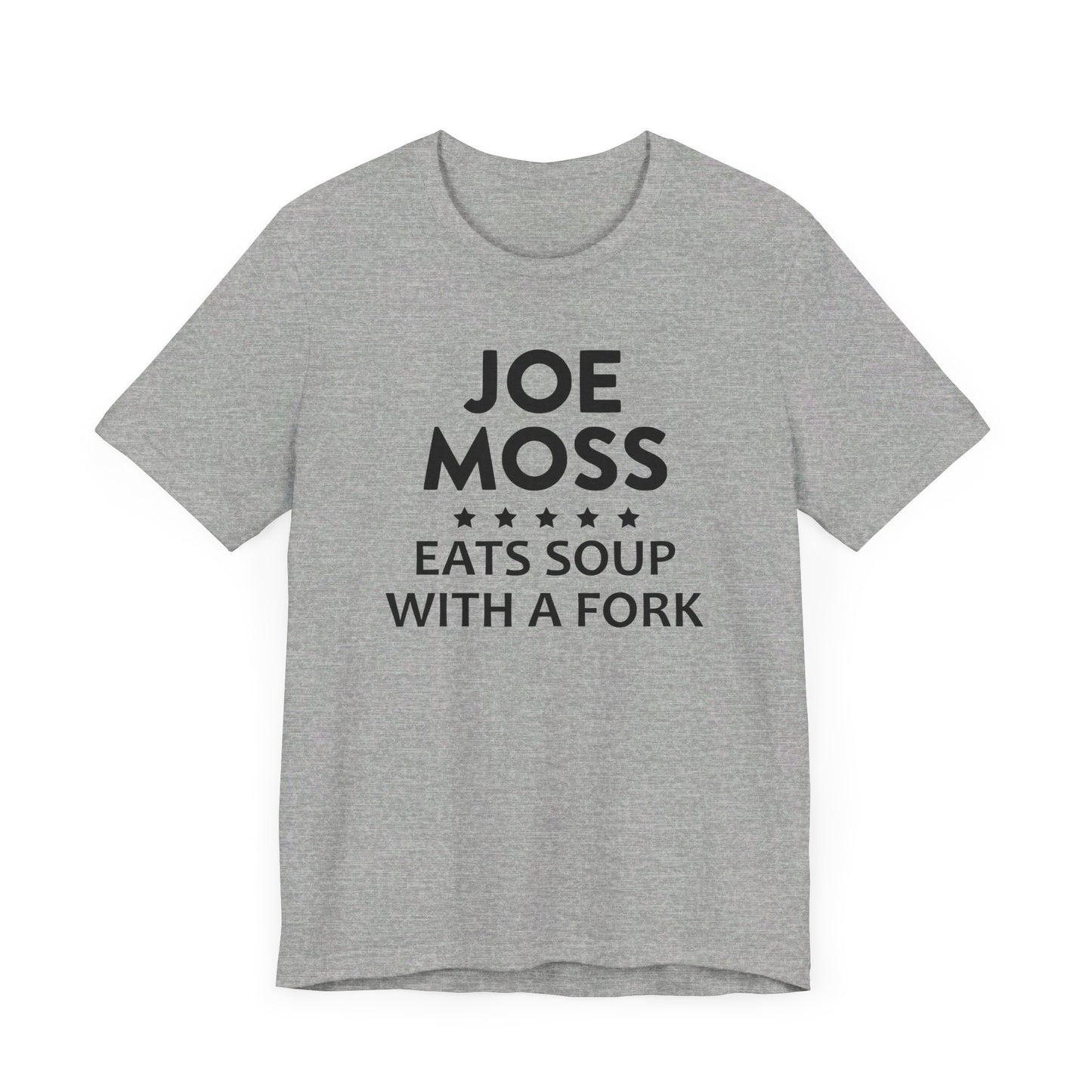 Joe Moss Eats Soup With A Fork | Ottawa Objects, Ottawa County Michigan | Classic Unisex Jersey Short Sleeve Tee