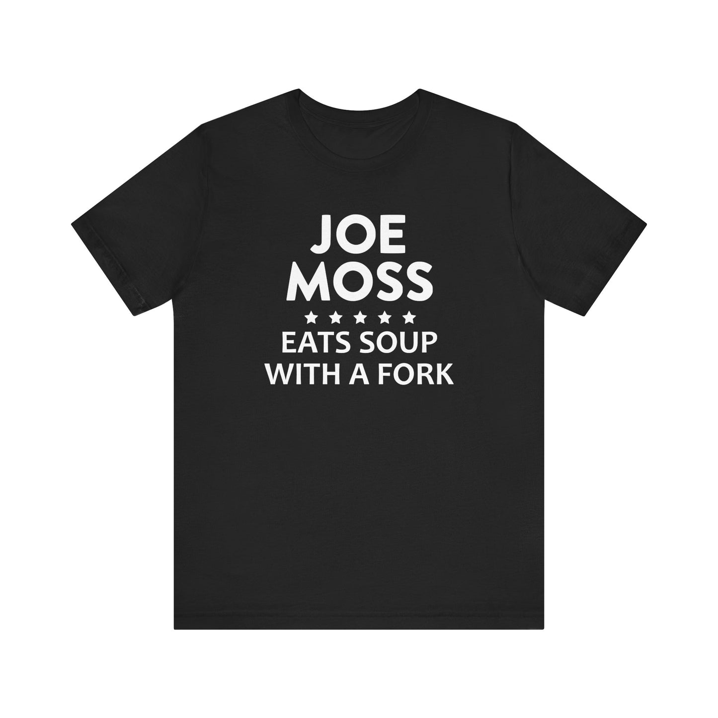 Joe Moss Eats Soup With A Fork | Ottawa Objects, Ottawa County Michigan | Classic Unisex Jersey Short Sleeve Tee