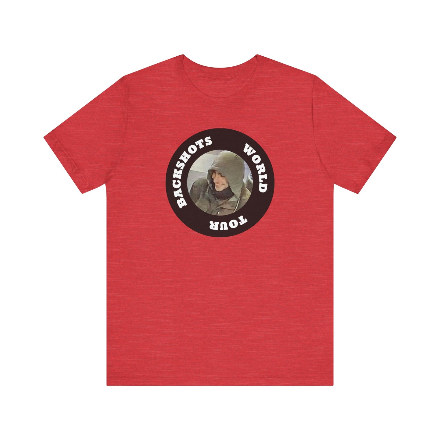 Backshots World Tour | Fight Tyranny | Social Justice | Classic Unisex Jersey Short Sleeve Tee