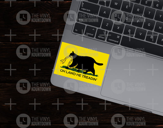 Oh Lawd He Treadin' | Funny Fat Chubby Cat Don't Tread on Me, Gadsden Sticker | For Bottle, Flask, Toolbox, Hard Hat | Quality Vinyl Sticker