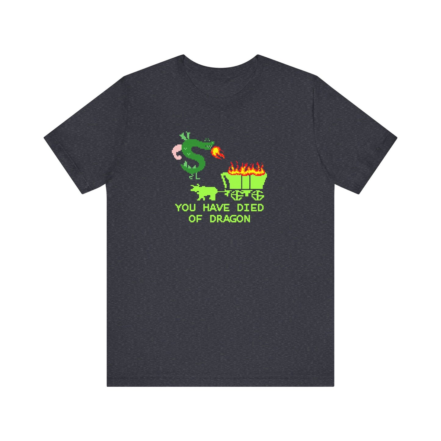 You Have Died of Dragon | Funny Trogdor, Strongbad, Homestar Runner Shirt | Nerd Gift | Classic Unisex Jersey Short Sleeve Tee