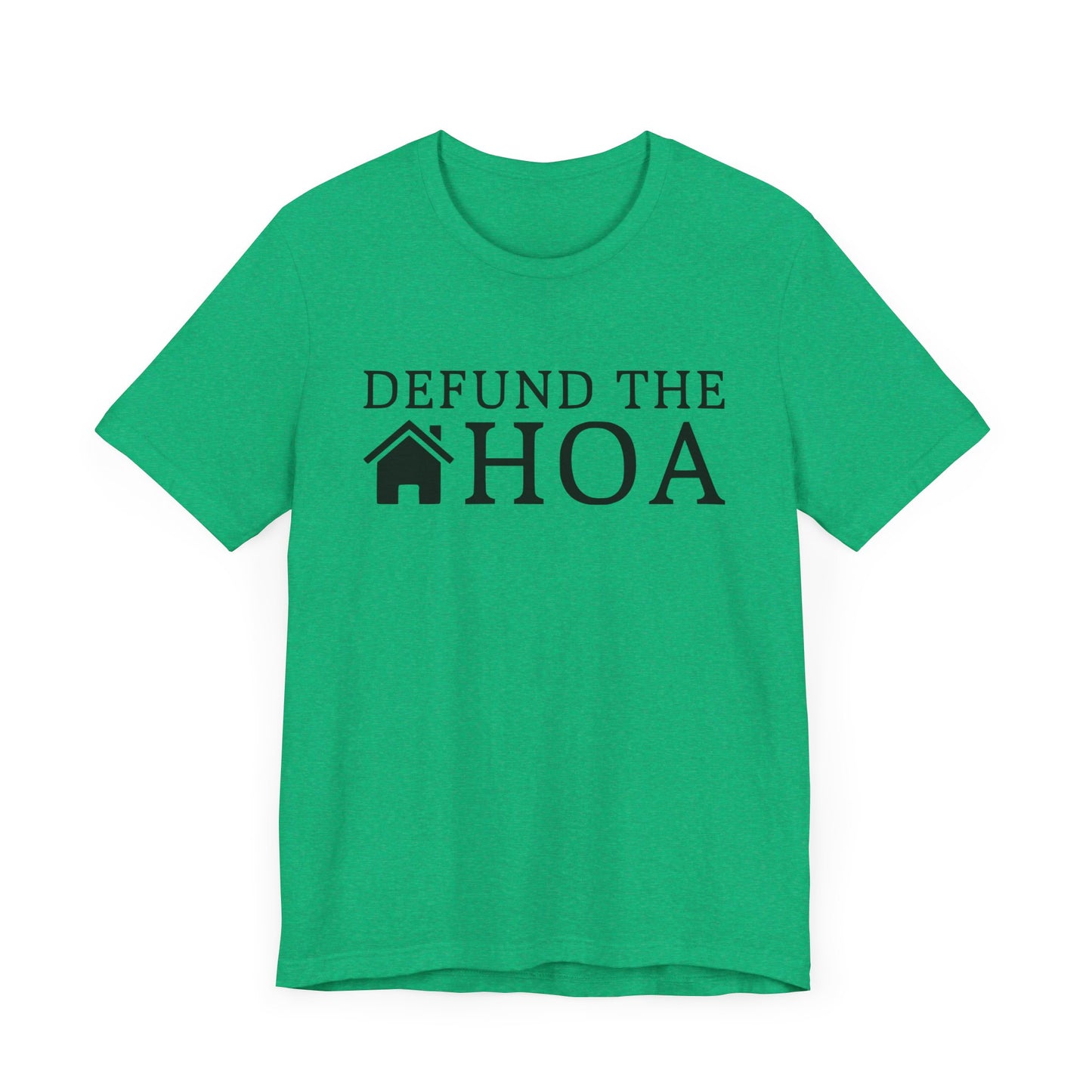 Defund the HOA | Funny, Meme | Classic Unisex Jersey Short Sleeve Tee