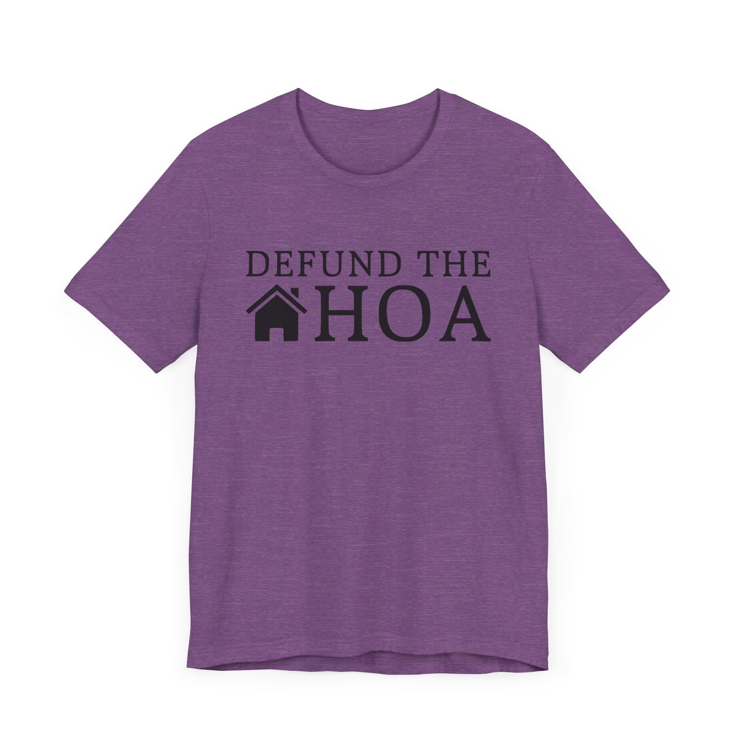 Defund the HOA | Funny, Meme | Classic Unisex Jersey Short Sleeve Tee