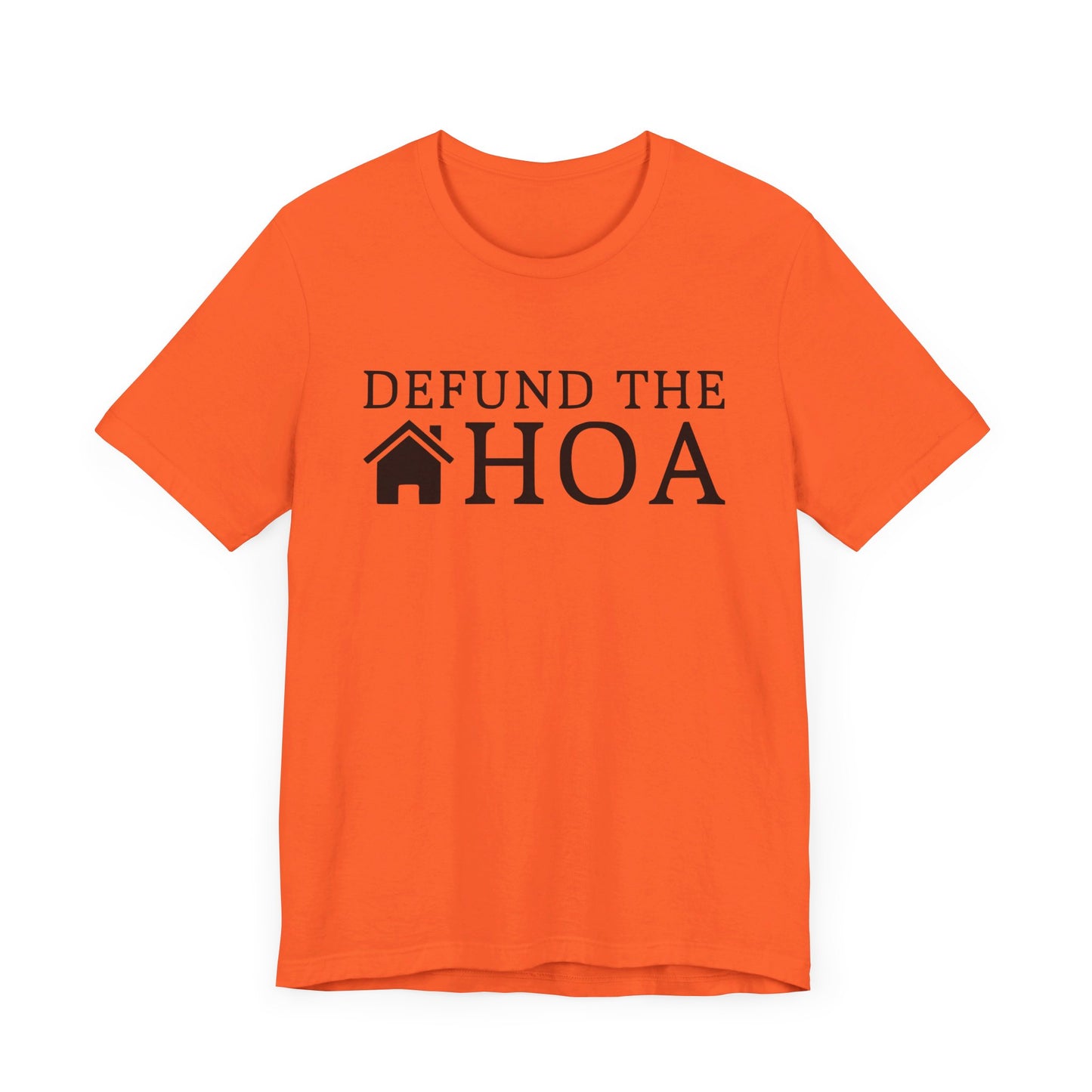 Defund the HOA | Funny, Meme | Classic Unisex Jersey Short Sleeve Tee