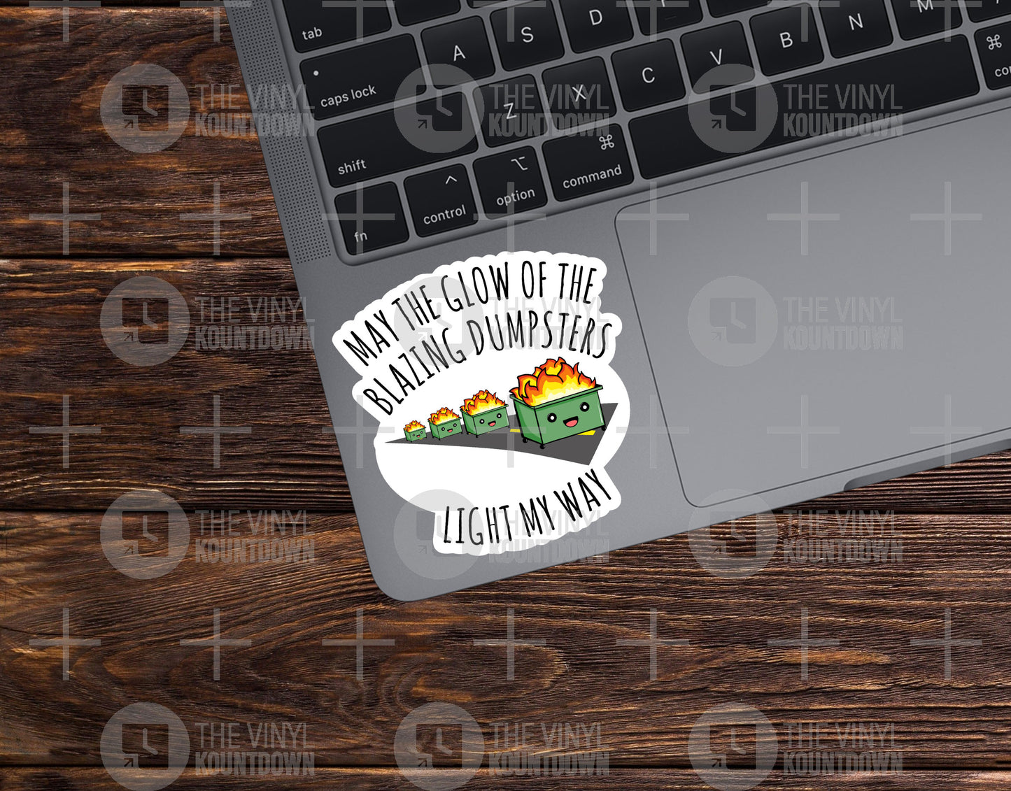 May The Glow Of The Blazing Dumpsters Light My Way | Funny Dumpster Fire Sticker for Laptop, Water Bottle, Cup | Quality Vinyl Sticker