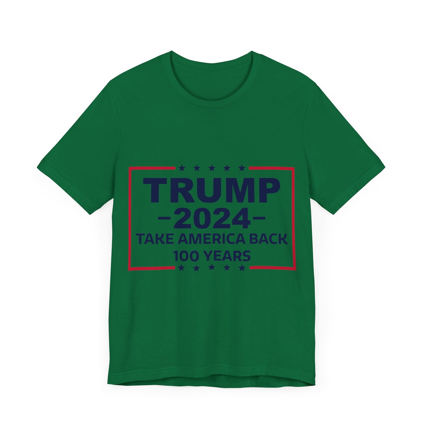 Trump 2024 Take America Back 100 Years | Classic Unisex Jersey Short Sleeve Tee