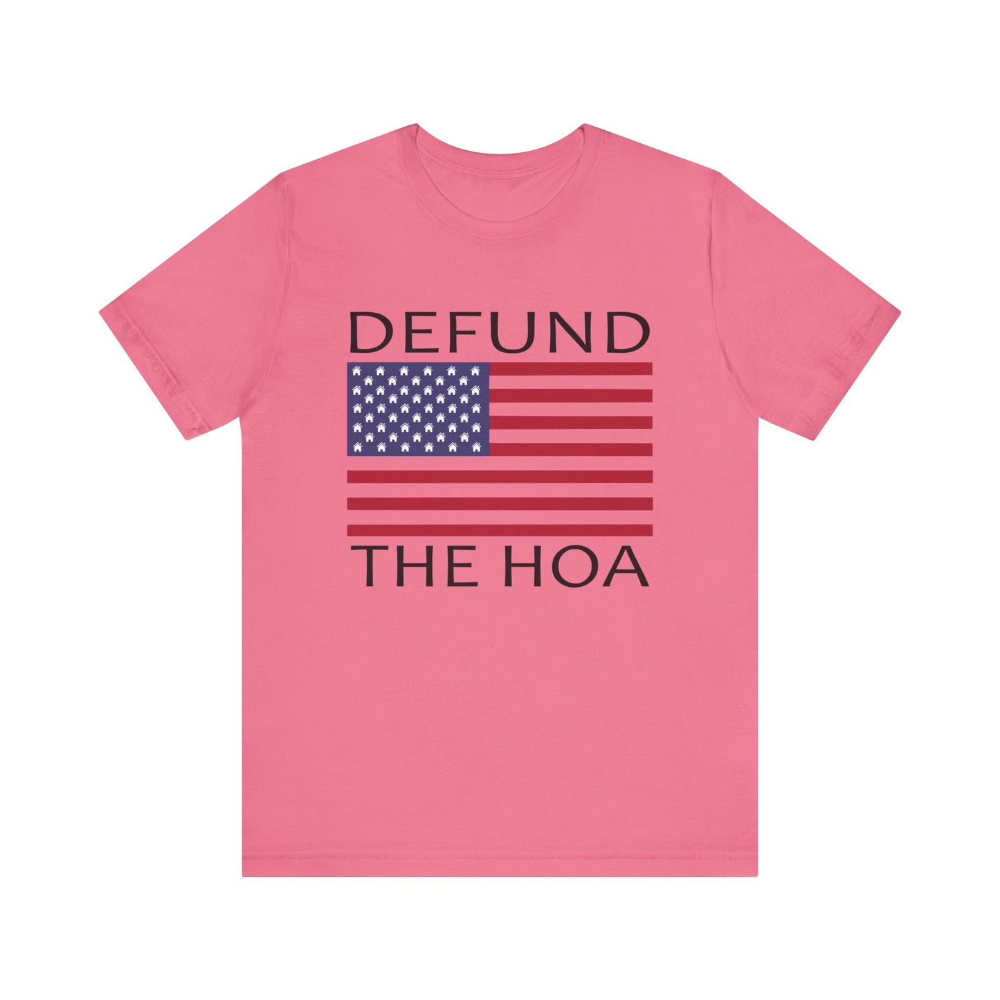 Defund The HOA | Funny, Joke, Meme | Classic Unisex Jersey Short Sleeve Tee