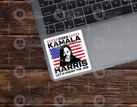 Kamala Harris for President 2024 Let's Finish The Job | Feminist Sticker for Laptop, Water Bottle, Notebook, Journal | Quality Vinyl Sticker