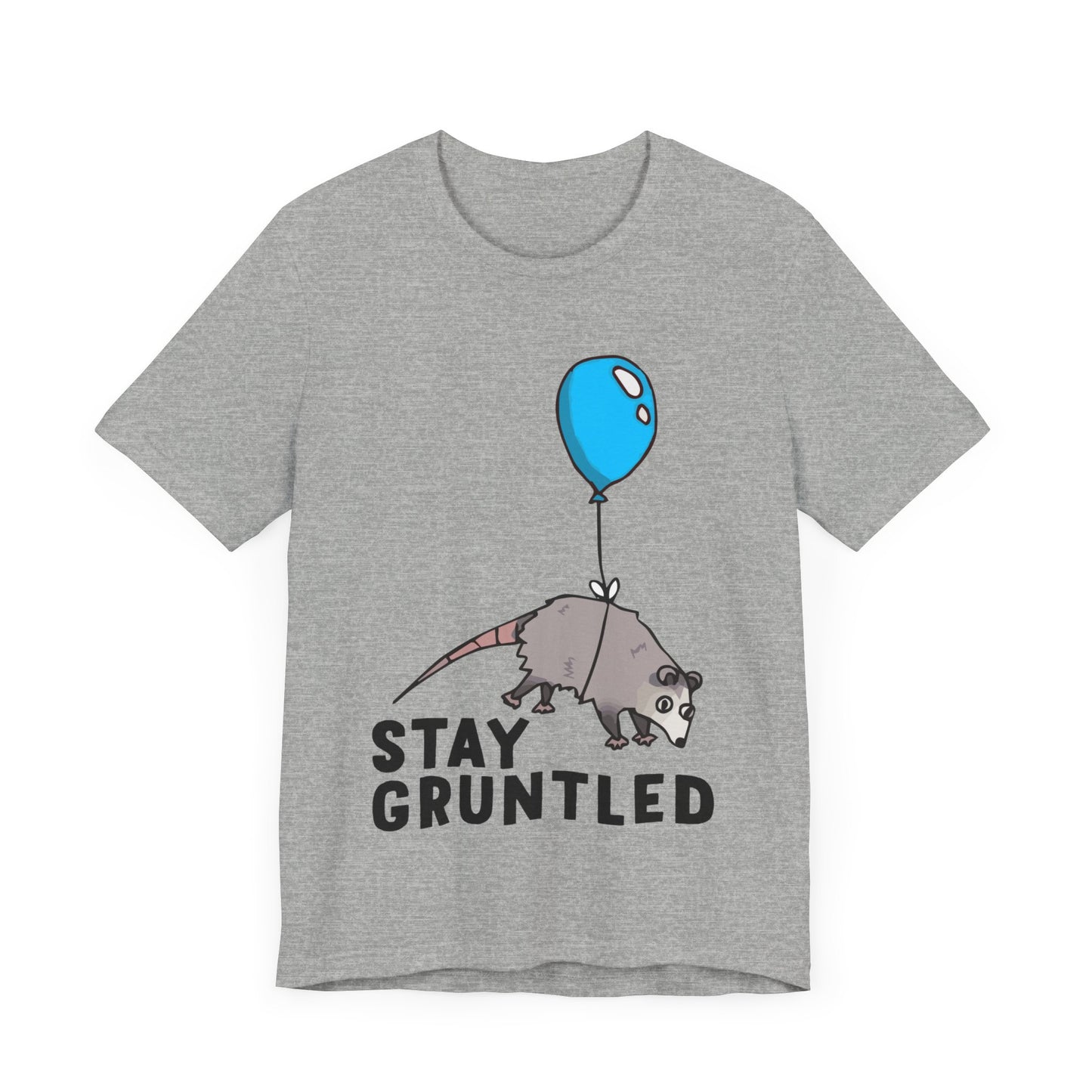 Stay Gruntled | Possum Balloon | Classic Unisex Jersey Short Sleeve Tee