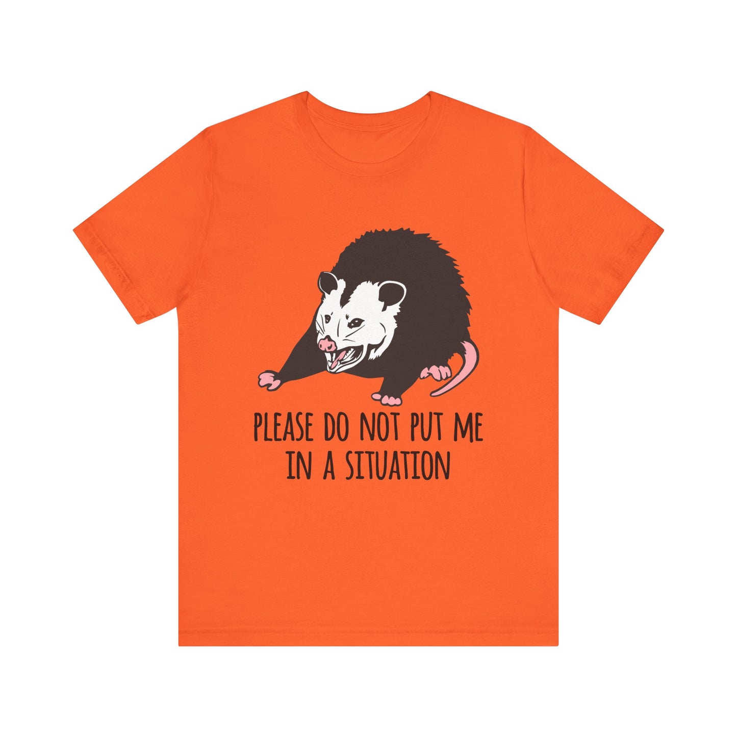 Please Do Not Put Me In A Situation |  Classic Unisex Jersey Short Sleeve Tee