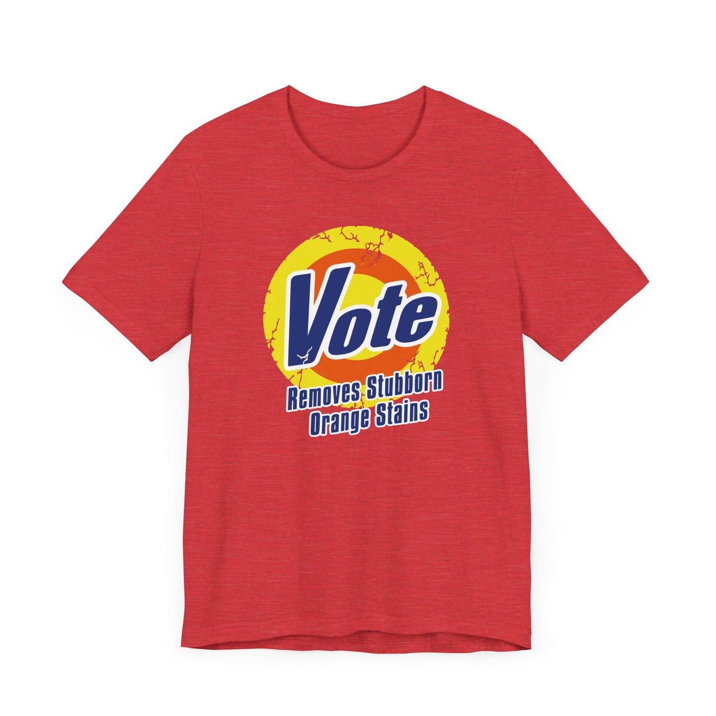 Vote Removes Stubborn Orange Stains  | Fight Tyranny | Social Justice | Kamala Harris, Tim Walz 2024 | Classic Unisex Jersey Short Sleeve Tee