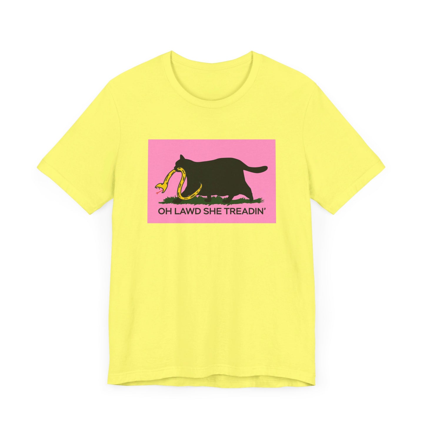 Oh Lawd She Treadin' | Funny Feminist, Fat, Chubby Cat Don't Tread on Me, Gadsden Flag, No Step on Snek | Classic Unisex Jersey Short Sleeve Tee