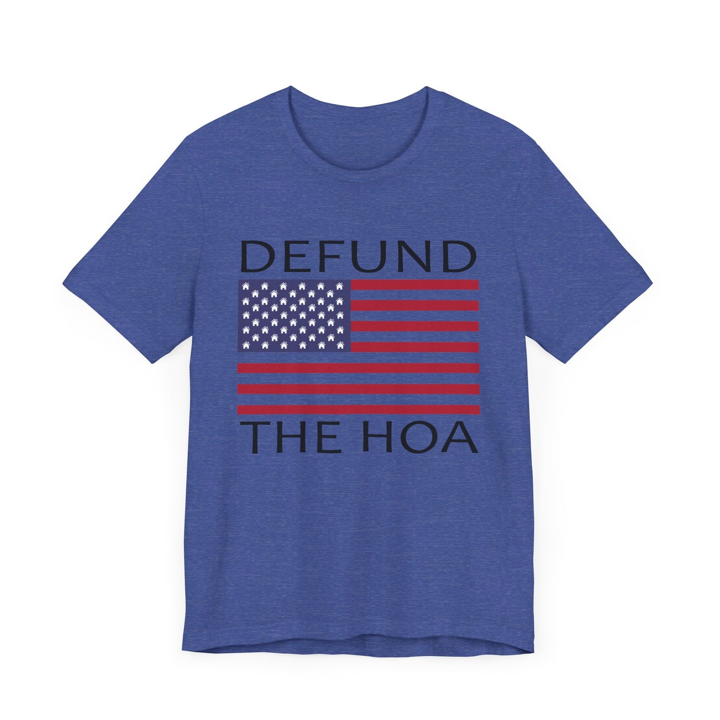 Defund The HOA | Funny, Joke, Meme | Classic Unisex Jersey Short Sleeve Tee