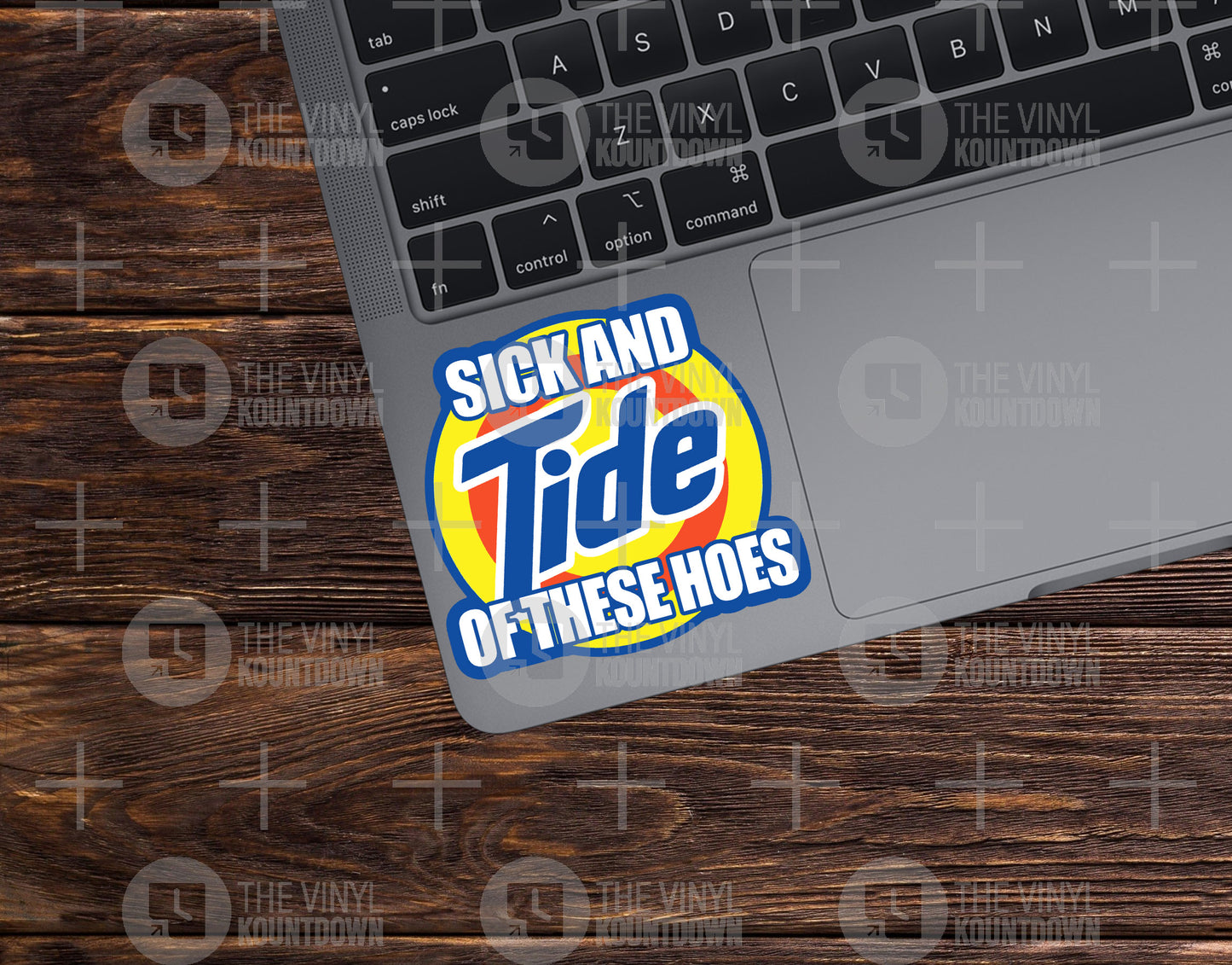 Sick And Tied Of These Hoes | Funny Laundry Sticker for Laptop, Water Bottle, Cup | Quality Vinyl Sticker