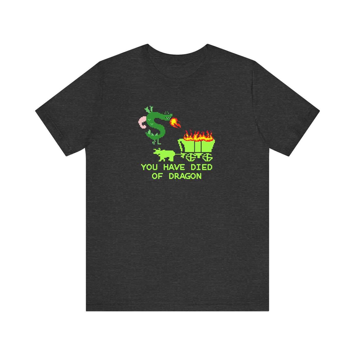 You Have Died of Dragon | Funny Trogdor, Strongbad, Homestar Runner Shirt | Nerd Gift | Classic Unisex Jersey Short Sleeve Tee